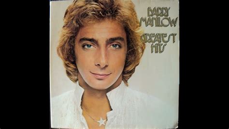 barry manilow greatest hits album youtube.